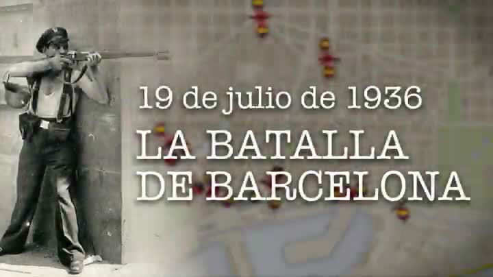 19 de julio de 1936. La batalla de Barcelona (VÍDEO)